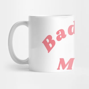 Bad Ass Mom. Funny NSFW Inappropriate Mom Saying Mug